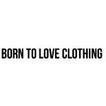 Born to Love Clothing coupons and promo codes