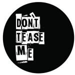 Don't Tease Me coupons and promo codes