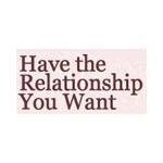 Have the Relationship You Want coupons and promo codes