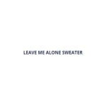 Leave Me Alone Sweater coupons and promo codes