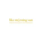 Like Morning Sun coupons and promo codes