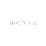 Luxe to Kill coupons and promo codes