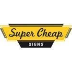 Super Cheap Signs coupons and promo codes